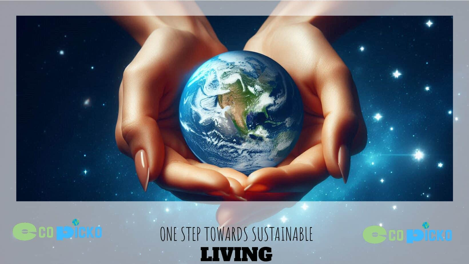 Ecopicko Eco-friendly lifestyle save earth on hand